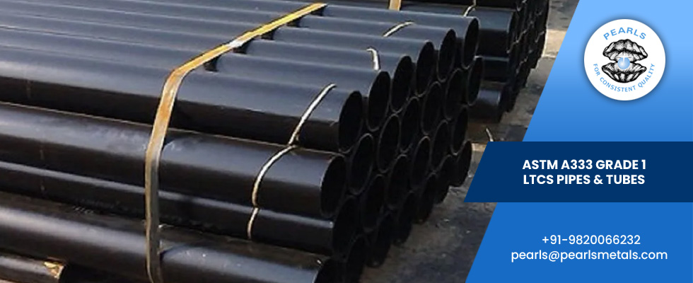 ASTM A333 Grade 1 Low Temperature Pipes and Tubes