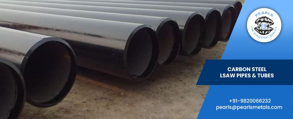 Carbon Steel LSAW Pipes & Tubes