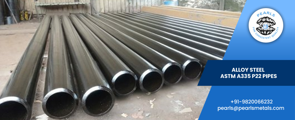 Alloy Steel ASTM A335 P22 Pipes